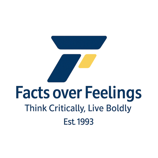 Welcome to the Movement: Facts Over Feelings™