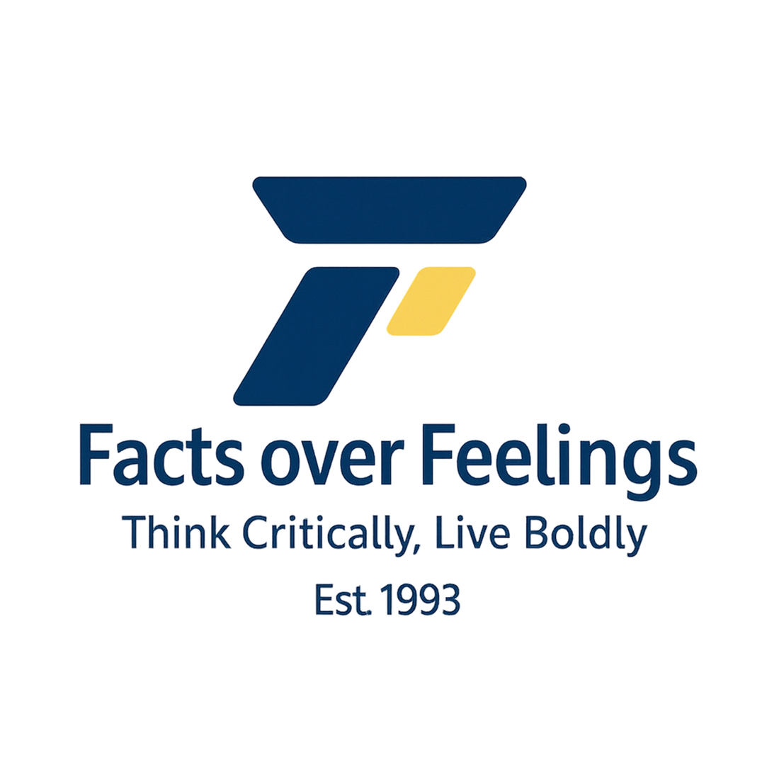 Welcome to the Movement: Facts Over Feelings™